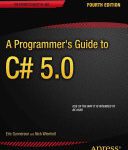 خرید و دانلود نسخه کامل کتاب A Programmer’s Guide to C# 5.0