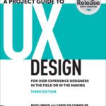 خرید و دانلود نسخه کامل کتاب A Project Guide to UX: For User Experience Designers in the Field or in the Making
