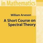 خرید و دانلود نسخه کامل کتاب A Short Course On Spectral Theory