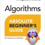 خرید و دانلود نسخه کامل کتاب Absolute Beginner’s Guide to Algorithms: A Practical Introduction to Data Structures and Algorithms in JavaScript