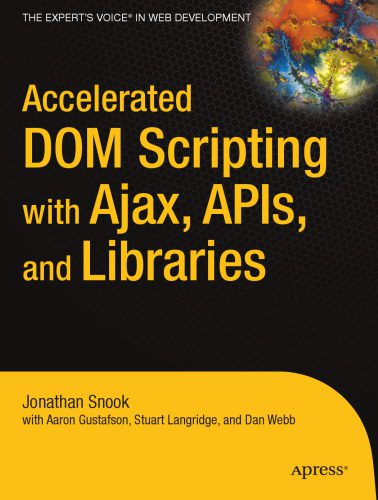 خرید و دانلود نسخه کامل کتاب Accelerated DOM Scripting with Ajax, APIs, and Libraries (Accelerated)_6878a4fd1c093.jpeg خرید و دانلود نسخه کامل کتاب Accelerated DOM Scripting with Ajax, APIs, and Libraries (Accelerated)