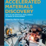 خرید و دانلود نسخه کامل کتاب Accelerated Materials Discovery: How to Use Artificial Intelligence to Speed Up Development