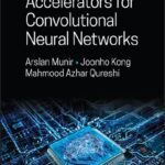 خرید و دانلود نسخه کامل کتاب Accelerators for Convolutional Neural Networks