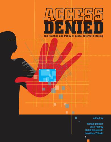 خرید و دانلود نسخه کامل کتاب Access Denied: The Practice and Policy of Global Internet Filtering_6868360514060.jpeg خرید و دانلود نسخه کامل کتاب Access Denied: The Practice and Policy of Global Internet Filtering
