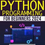 خرید و دانلود نسخه کامل کتاب Access the secrets of Python Programming for Beginners