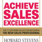 خرید و دانلود نسخه کامل کتاب Achieve Sales Excellence: The 7 Customer Rules for Becoming the New Sales Professional