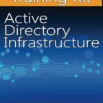 خرید و دانلود نسخه کامل کتاب Active Directory Infrastructure Self-Study Training Kit