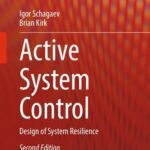 خرید و دانلود نسخه کامل کتاب Active System Control: Design of System Resilience, Second Edition