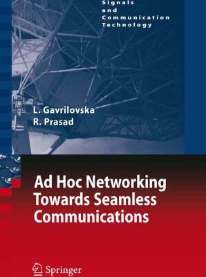 خرید و دانلود نسخه کامل کتاب Ad-Hoc Networking Towards Seamless Communications (Signals and Communication Technology)