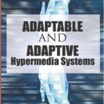 خرید و دانلود نسخه کامل کتاب Adaptable and Adaptive Hypermedia Systems
