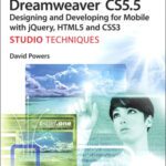 خرید و دانلود نسخه کامل کتاب Adobe Dreamweaver CS5.5 Studio Techniques: Designing and Developing for Mobile with jQuery, HTML5, and CSS3