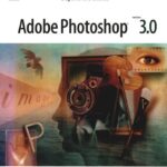 خرید و دانلود نسخه کامل کتاب Adobe Photoshop 3.0. Beyond the Basics