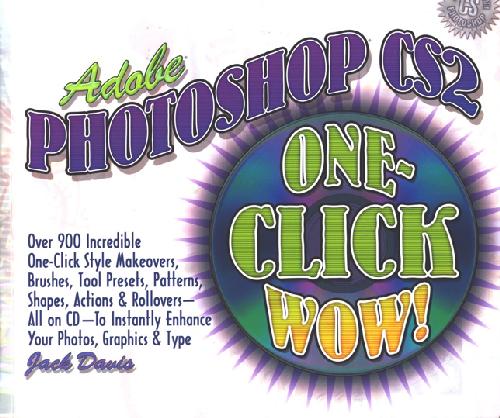 خرید و دانلود نسخه کامل کتاب Adobe Photoshop CS2 One-Click Wow!_687d61e283bc8.jpeg خرید و دانلود نسخه کامل کتاب Adobe Photoshop CS2 One-Click Wow!