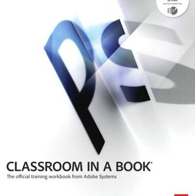 خرید و دانلود نسخه کامل کتاب Adobe Photoshop CS5 Classroom in a Book