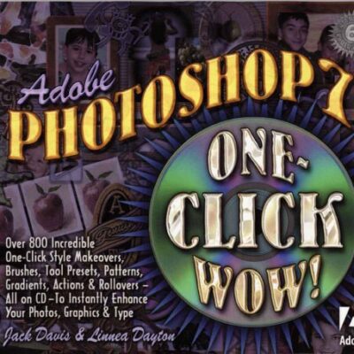 خرید و دانلود نسخه کامل کتاب Adobe(R) Photoshop(R) 7 One Click Wow!