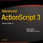 خرید و دانلود نسخه کامل کتاب Advanced ActionScript 3  Design Patterns, 2nd edition