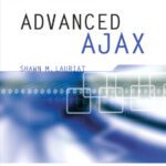 خرید و دانلود نسخه کامل کتاب Advanced Ajax: Architectureand Best Practices