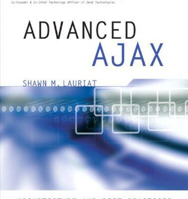 خرید و دانلود نسخه کامل کتاب Advanced Ajax: Architectureand Best Practices