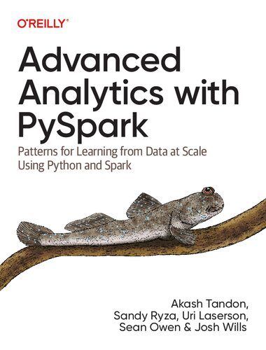 خرید و دانلود نسخه کامل کتاب Advanced Analytics with PySpark: Patterns for Learning from Data at Scale Using Python and Spark_686a8e4f16a57.jpeg خرید و دانلود نسخه کامل کتاب Advanced Analytics with PySpark: Patterns for Learning from Data at Scale Using Python and Spark