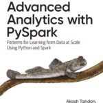 خرید و دانلود نسخه کامل کتاب Advanced Analytics with PySpark: Patterns for Learning from Data at Scale Using Python and Spark