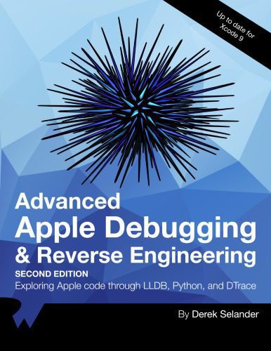 خرید و دانلود نسخه کامل کتاب Advanced Apple Debugging and Reverse Engineering_687a031355fde.jpeg خرید و دانلود نسخه کامل کتاب Advanced Apple Debugging and Reverse Engineering