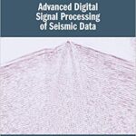 خرید و دانلود نسخه کامل کتاب Advanced Digital Signal Processing of Seismic Data -  Pdf
