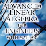 خرید و دانلود نسخه کامل کتاب Advanced Linear Algebra for Engineers with MATLAB