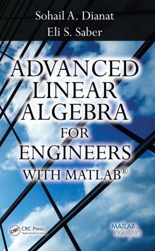 خرید و دانلود نسخه کامل کتاب Advanced Linear Algebra for Engineers with MATLAB_687f65ad9eb6c.jpeg خرید و دانلود نسخه کامل کتاب Advanced Linear Algebra for Engineers with MATLAB