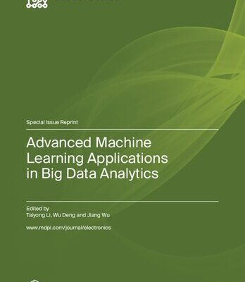 خرید و دانلود نسخه کامل کتاب Advanced Machine Learning Applications in Big Data Analytics
