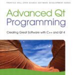 خرید و دانلود نسخه کامل کتاب Advanced Qt Programming: Creating Great Software with C++ and Qt 4