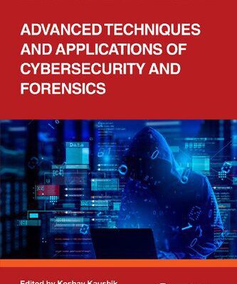 خرید و دانلود نسخه کامل کتاب Advanced Techniques and Applications of Cybersecurity and Forensics