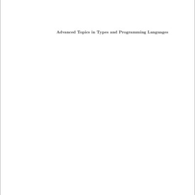خرید و دانلود نسخه کامل کتاب Advanced Topics in Types and Programming Languages