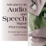 خرید و دانلود نسخه کامل کتاب Advances in Audio and Speech Signal Processing: Technologies and Applications