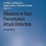 خرید و دانلود نسخه کامل کتاب Advances in Face Presentation Attack Detection