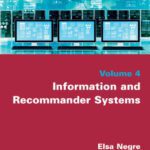 خرید و دانلود نسخه کامل کتاب Advances in information systems set. Volume 4, Information and recommender systems