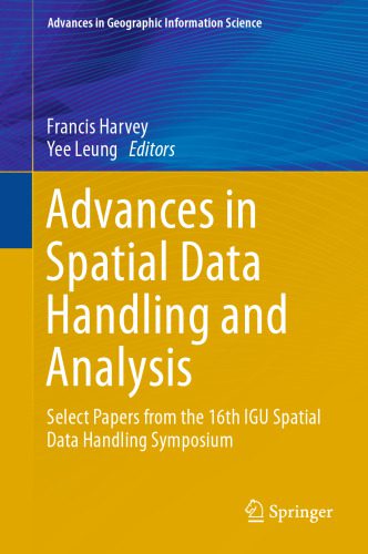 خرید و دانلود نسخه کامل کتاب Advances in Spatial Data Handling and Analysis: Select Papers from the 16th IGU Spatial Data Handling Symposium_6868fa05b5a0d.jpeg خرید و دانلود نسخه کامل کتاب Advances in Spatial Data Handling and Analysis: Select Papers from the 16th IGU Spatial Data Handling Symposium