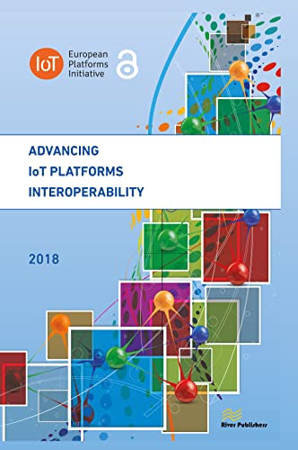 خرید و دانلود نسخه کامل کتاب Advancing IoT Platforms Interoperability_68808f0da0472.jpeg خرید و دانلود نسخه کامل کتاب Advancing IoT Platforms Interoperability