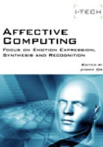 خرید و دانلود نسخه کامل کتاب Affective Computing Focus on Emotion Expression Synthesis and Recognition_686e0f6f4fafa.jpeg خرید و دانلود نسخه کامل کتاب Affective Computing Focus on Emotion Expression Synthesis and Recognition