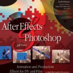 خرید و دانلود نسخه کامل کتاب After Effects and Photoshop: Animation and Production Effects for DV and Film