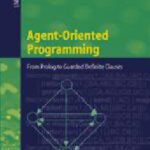 خرید و دانلود نسخه کامل کتاب Agent-Oriented Programming: From Prolog to Guarded Definite Clauses