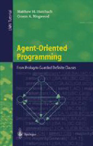 خرید و دانلود نسخه کامل کتاب Agent-Oriented Programming: From Prolog to Guarded Definite Clauses_687409482714e.jpeg خرید و دانلود نسخه کامل کتاب Agent-Oriented Programming: From Prolog to Guarded Definite Clauses