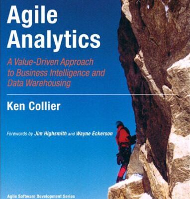 خرید و دانلود نسخه کامل کتاب Agile Analytics: A Value-Driven Approach to Business Intelligence and Data Warehousing
