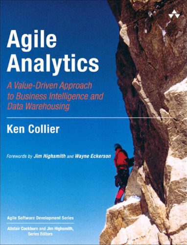 خرید و دانلود نسخه کامل کتاب Agile Analytics: A Value-Driven Approach to Business Intelligence and Data Warehousing_686ad526044e3.jpeg خرید و دانلود نسخه کامل کتاب Agile Analytics: A Value-Driven Approach to Business Intelligence and Data Warehousing