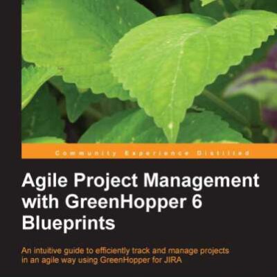 خرید و دانلود نسخه کامل کتاب Agile Project Management with GreenHopper 6 Blueprints