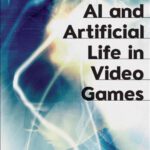 خرید و دانلود نسخه کامل کتاب AI and Artificial Life in Video Games