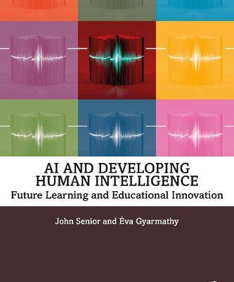 خرید و دانلود نسخه کامل کتاب AI and Developing Human Intelligence: Future Learning and Educational Innovation