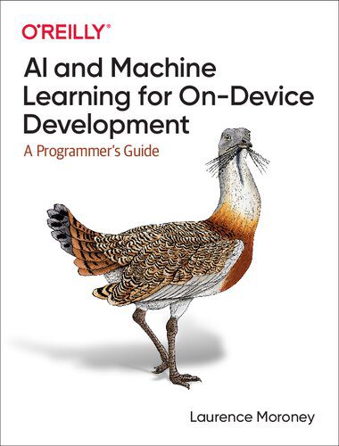 خرید و دانلود نسخه کامل کتاب AI and Machine Learning for On-Device Development: A Programmer’s Guide_686aac6bdfa9f.jpeg خرید و دانلود نسخه کامل کتاب AI and Machine Learning for On-Device Development: A Programmer’s Guide