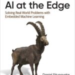 خرید و دانلود نسخه کامل کتاب AI at the Edge: Solving Real-World Problems with Embedded Machine Learning