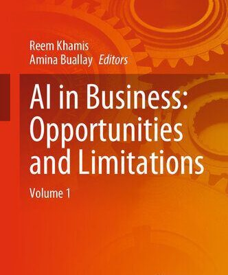 خرید و دانلود نسخه کامل کتاب AI in Business: Opportunities and Limitations: Volume 1