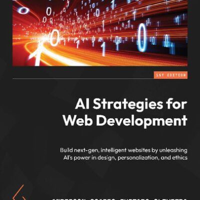 خرید و دانلود نسخه کامل کتاب AI Strategies for Web Development